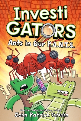 Ants in Our P.A.N.T.S.  (InvestiGators, #4)
