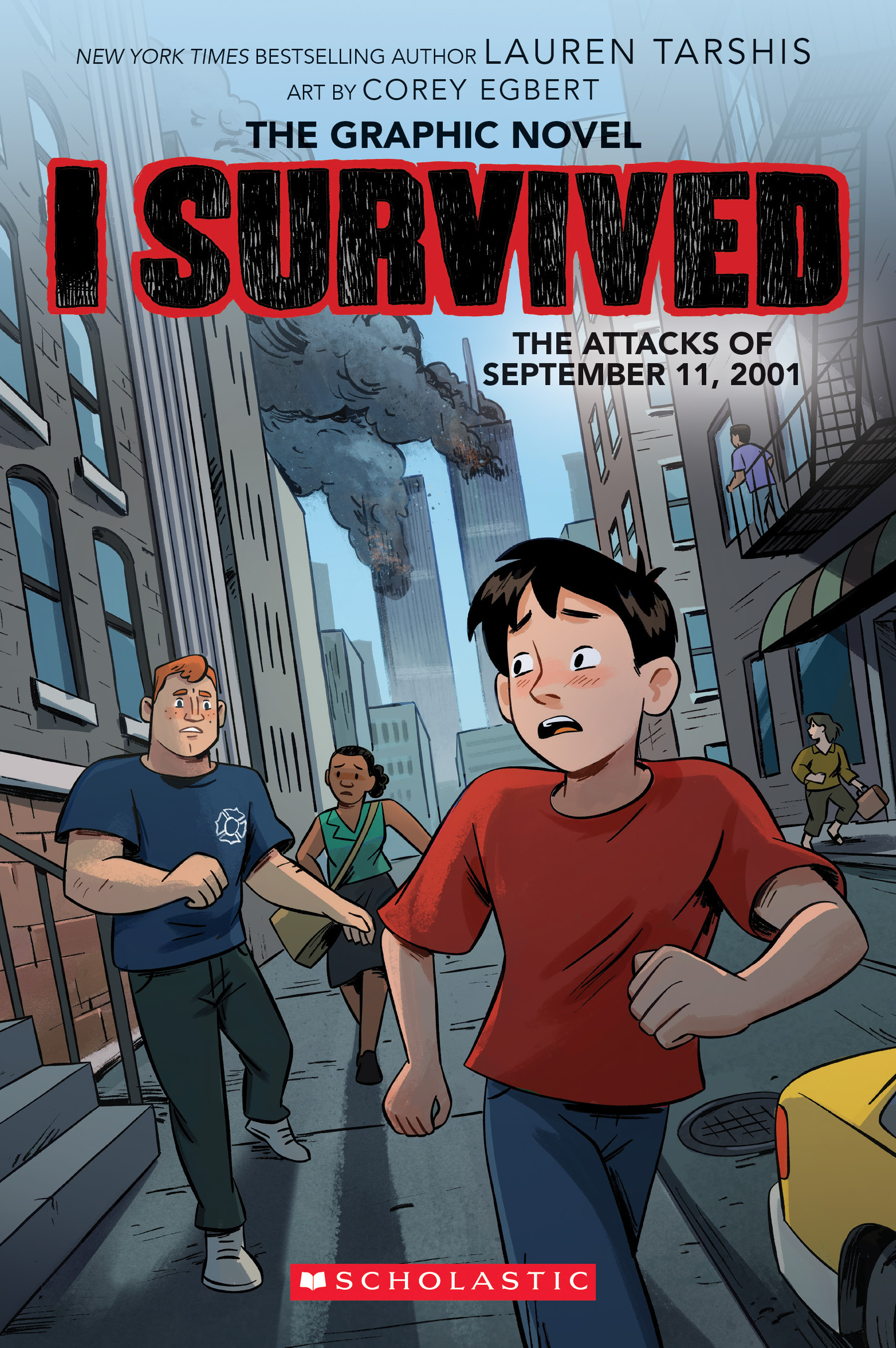 I Survived the Attacks of September 11, 2001: The Graphic Novel (I Survived Graphic Novels #4)