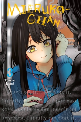 Mieruko-chan, Vol. 3 (Volume 3) (Mieruko-chan, 3)