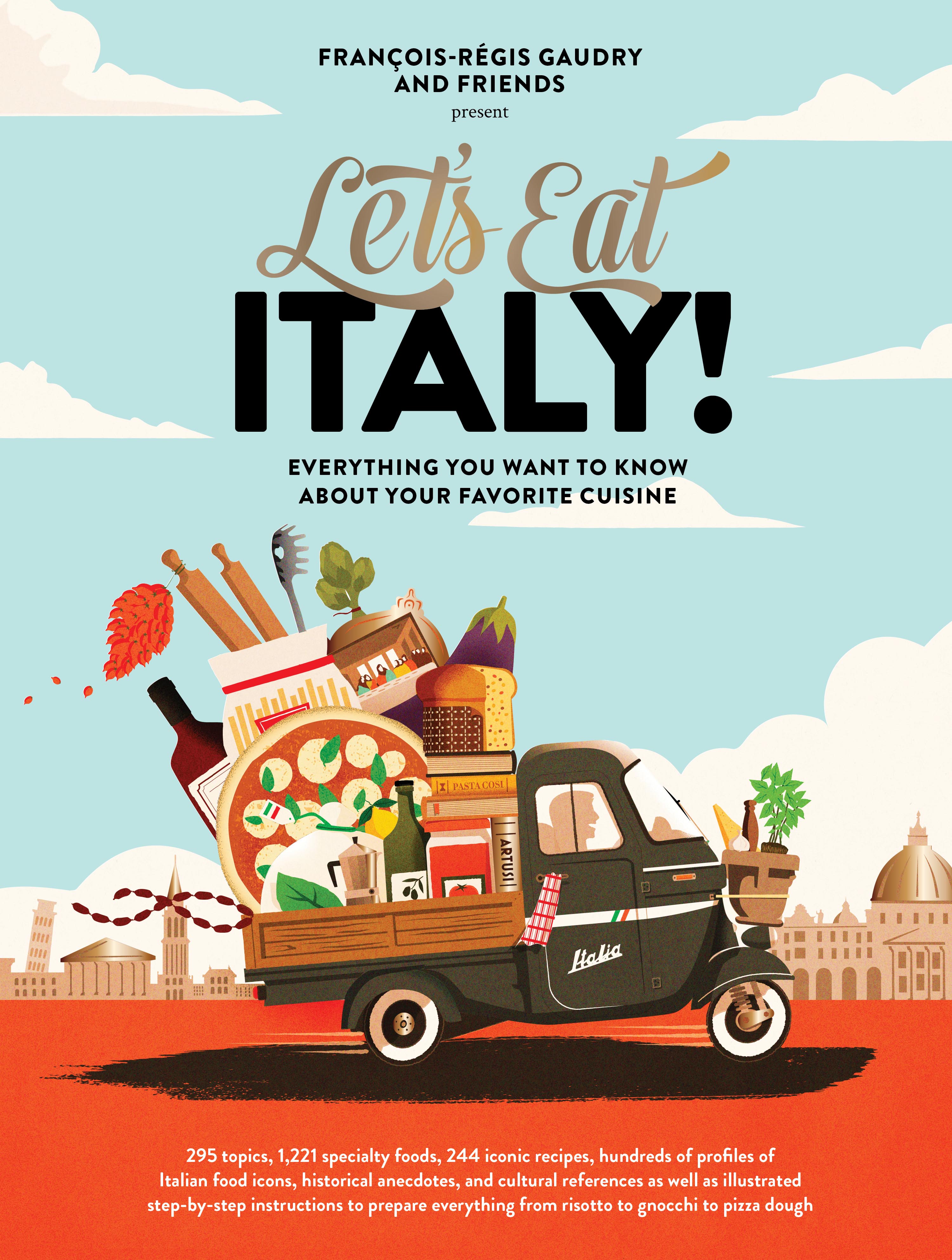 Let's Eat Italy!: Everything You Want to Know About Your Favorite Cuisine (Let's Eat Series, 2)