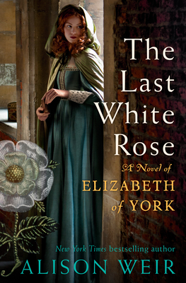The Last White Rose (Tudor Rose #1)