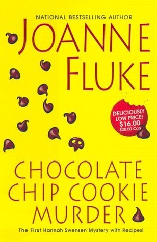 Chocolate Chip Cookie Murder (Hannah Swensen, #1)