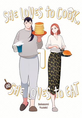 She Loves to Cook, and She Loves to Eat, Vol. 1 (Volume 1) (She Loves to Cook, and She Loves to Eat, 1)