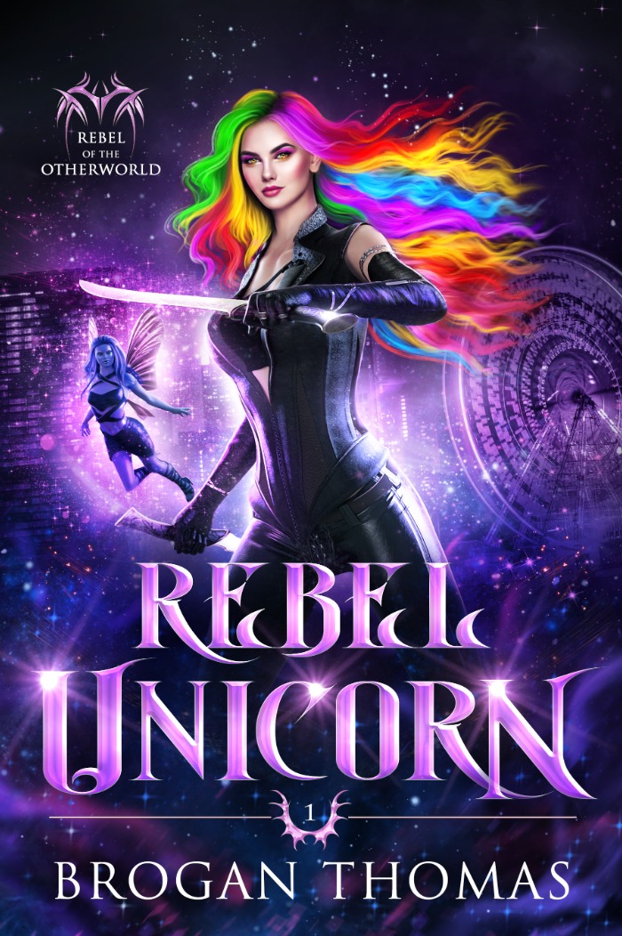 Rebel Unicorn (Rebel of the Otherworld, #1)