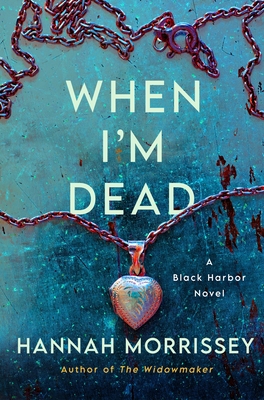 When I'm Dead (Black Harbor, #3)