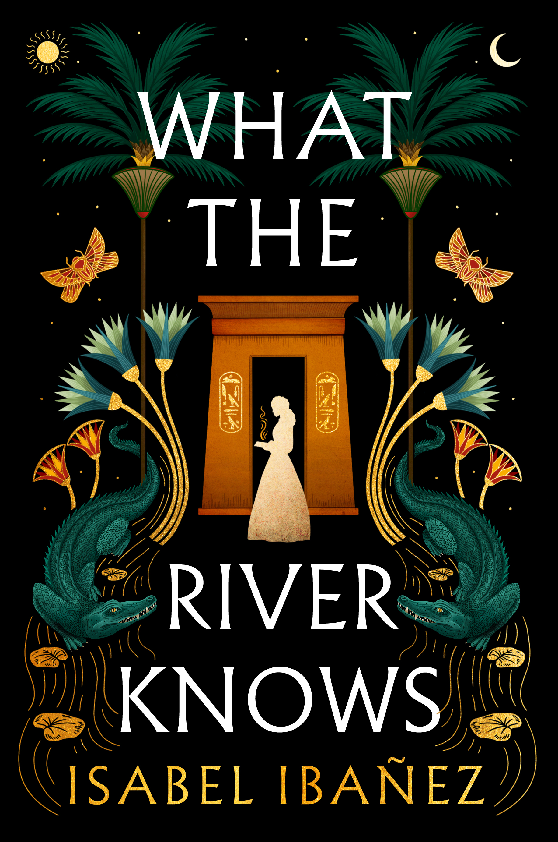 What the River Knows (Secrets of the Nile, #1)