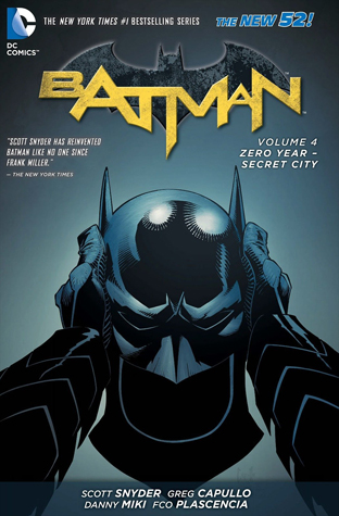 Batman, Volume 4: Zero Year – Secret City