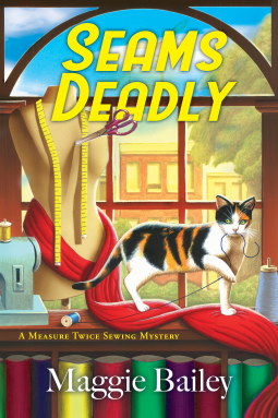 Seams Deadly (A Measure Twice Sewing Mystery, #1)