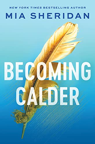 Becoming Calder (Acadia Duology, #1)