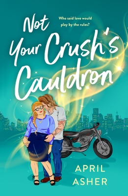 Not Your Crush's Cauldron (Supernatural Singles, #3)