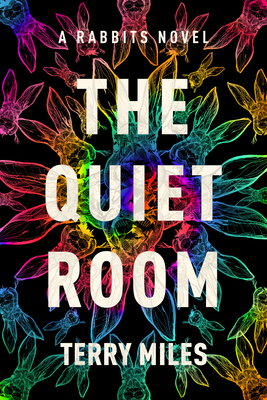 The Quiet Room (Rabbits, #2)