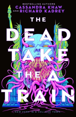 The Dead Take the A Train (Carrion City, #1)