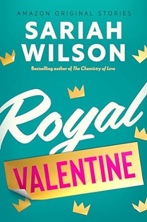 Royal Valentine (The Improbable Meet-Cute, #6)